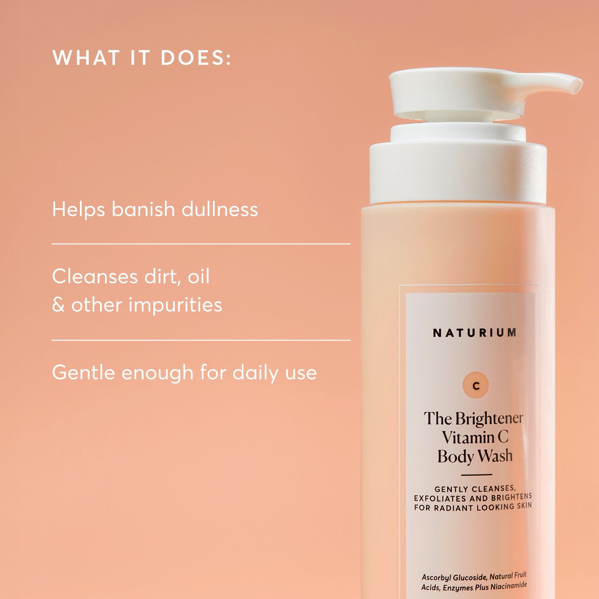 the-brightener-vitamin-c-brightening-body-wash-f0 NATR-40004-Alt-Images-The-Brightener-Vitamin-C-Brightening-Body-Wash-02.jpg